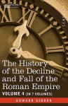 The History of the Decline & Fall of the Roman Empire 4 - Edward Gibbon