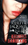 Kiss Kiss, Bang Bang - Ashley Antoinette, JaQuavis Coleman