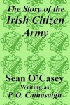 The Story of the Irish Citizen Army - Seán O'Casey