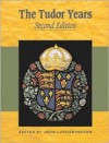 Tudor Years (Years Ofà) - John Lotherington, Roy Sloan, Peter Servini, David Grossel, Edward C. Towne, Henry Jeffries, Malcolm Saxon