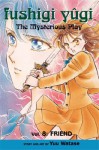 Fushigi Yugi Volume 8: The Mysterious Play: Friend V. 8 (Manga) - Yuu Watase