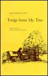 Twigs from My Tree - Edith Newlin Chase