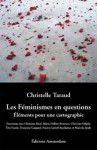 Les Féminismes en questions: Éléments pour une cartographie - Christelle Taraud