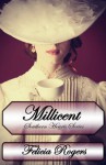 Millicent, Southern Hearts Series Book One - Felicia Rogers