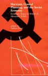 Marxism, Central Planning, and the Soviet Economy: Economic Essays in Honor of Alexander Erlich - Padma Desai