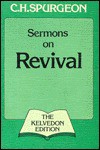 C.H. Spurgeon's Sermons on Revival - Charles H. Spurgeon