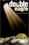 Double Eagle - Sneed B. Collard III