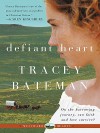 Defiant Heart (Westward Hearts) - Tracey Bateman