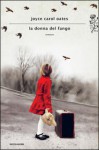 La donna del fango - Joyce Carol Oates, Giuseppe Costigliola