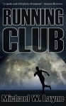 Running Club - Michael W. Layne