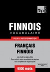 Vocabulaire Français-Finnois pour l'autoformation - 9000 mots - Andrey Taranov