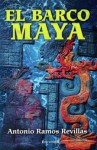 El Barco Maya - Antonio Ramos Revillas