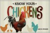 Know Your Chickens - Jack Byard