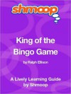 King of the Bingo Game: Shmoop Learning Guide - Shmoop