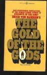 The Gold Of The Gods - Erich von Däniken