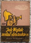 Jak Wojtek został strażakiem - Czesław Janczarski