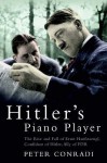 Hitler's Piano Player - Peter Conradi