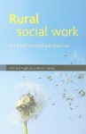 Rural Social Work: An International Perspective - Richard Pugh, Brian Cheers