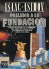 Preludio a la Fundación (Fundación, #1) - Isaac Asimov, Rosa S. de Naveira, Ass, Enrique Iborra