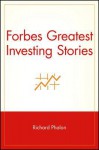 Forbes Greatest Investing Stories - Richard Phalon