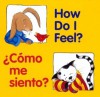 How Do I Feel? / Como me siento? (Good Beginnings) - Editors of the American Heritage Dictionaries, Pamela Zagarenski