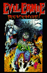 Evil Ernie: Revenge! (Evil Ernie) - Brian Pulido