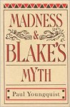 Madness and Blake's Myth - Paul Youngquist