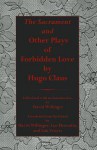 Sacrament and Other Plays of Forbidden Love - Hugo Claus