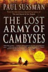 The Lost Army of Cambyses - Paul Sussman