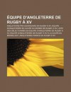 Quipe D'Angleterre de Rugby XV: Angleterre Par Adversaire En Rugby XV, Quipe D'Angleterre En Coupe Du Monde de Rugby XV - Source Wikipedia