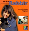 My Pet Rabbit - Kristine I. Spangard, Andy King