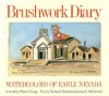 Brushwork Diary: Watercolors of Early Nevada - Walter S. Long, James McCormick, Walter S. Long