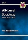 Sociology: AS-Level: Exam Board: AQA: The Revision Guide - Richard Parsons