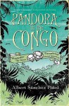 Pandora In the Congo - Albert Sánchez Piñol, Mara Faye Lethem