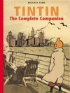 Tintin: The Complete Companion - Michael Farr