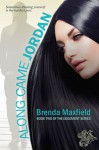 Along Came Jordan - Brenda Maxfield