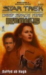 Rebels, Book 3: The Liberated (Star Trek: Deep Space Nine, #26) - Dafydd ab Hugh