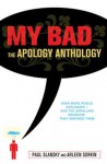 My Bad: The Apology Anthology - Paul Slansky, Arleen Sorkin