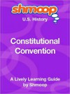 Constitutional Convention: Shmoop US History Guide - Shmoop