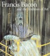 Francis Bacon and the Tradition of Art - Barbara Steffen, Michael Peppiatt