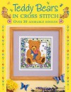 Teddy Bears In Cross Stitch - Sue Cook, Claire Crompton, Joan Elliott, Michaela Learner