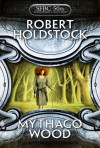 Mythago Wood - Robert Holdstock