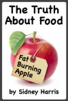 The Truth About Food - The Anti Atkins Diet - Sidney Harris