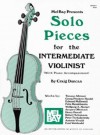 Mel Bay Solo Pieces for the Intermediate Violinist - Craig Duncan