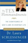 The Ten Commandments - Laura C. Schlessinger, Stewart Vogel