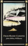 From Colder Climates - John Sibley Williams