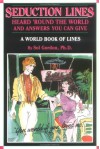 Seduction Lines Heard 'Round The World And Answers You Can Give: A World Book Of Lines - Sol Gordon