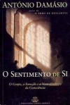 O Sentimento de Si (Capa Mole) - Antonio R. Damasio, M.F.M