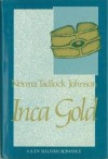 Inca Gold - Norma Tadlock Johnson