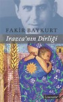 Irazca'nın Dirliği - Fakir Baykurt